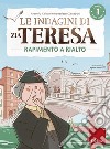 I misteri della logica 1: Le indagini di zia Teresa - Rapimento a Rialto. E-book. Formato PDF ebook di Antonio Calvani