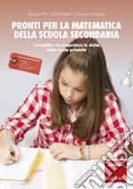 Pronti per la matematica della scuola secondaria: Consolidare le competenze in uscita dalla scuola primaria. E-book. Formato PDF ebook