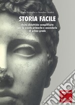 Storia facile: Unità didattiche semplificate per la scuola primaria e secondaria di primo grado. E-book. Formato PDF ebook