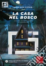 La casa nel bosco: Esplora, risolvi e impara la grammatica. E-book. Formato PDF