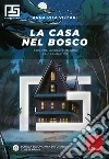 La casa nel bosco: Esplora, risolvi e impara la grammatica. E-book. Formato PDF ebook di Anna Rita Vizzari