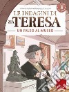 I misteri della logica 3: Le indagini di zia Teresa - Un falso al museo. E-book. Formato PDF ebook