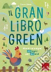 Il gran libro green: Giochi ed enigmi ecologici per ecoeroi. E-book. Formato PDF ebook di Damara Strong