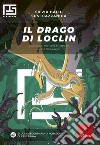 Il drago di Loclin: Esplora, risolvi e impara l'ortografia. E-book. Formato PDF ebook di Silvia Baldi