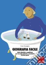 Geografia facile: Unità didattiche semplificate per la scuola primaria e secondaria di primo grado. E-book. Formato PDF ebook