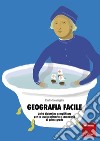 Geografia facile: Unità didattiche semplificate per la scuola primaria e secondaria di primo grado. E-book. Formato PDF ebook