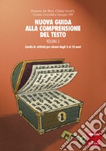 Nuova guida alla comprensione del testo - Volume 3: attività per alunni dagli 8 ai 12 anni. E-book. Formato PDF ebook