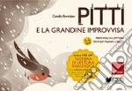 Pitti e la grandine improvvisa: Primi voli in lettura - Storie per imparare a leggere. E-book. Formato PDF ebook