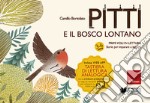 Pitti e il bosco lontano: Primi voli in lettura - Storie per imparare a leggere. E-book. Formato PDF ebook