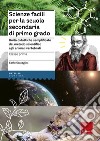 Scienze facili per la scuola secondaria di primo grado classe prima: Unità didattiche semplificate dal metodo scientifico agli animali vertebrati. E-book. Formato PDF ebook