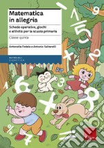 Matematica in allegria - classe quinta: Schede operative, giochi e attività per la scuola primaria. E-book. Formato PDF ebook