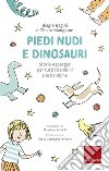 Piedi nudi e dinosauri: Storie Asperger per tutti i bambini e le bambine. E-book. Formato PDF ebook