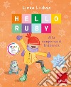 HELLO RUBY - Alla scoperta di internet: Alla scoperta di internet. E-book. Formato PDF ebook di Linda Liukas