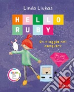 HELLO RUBY - Un viaggio nel computer: Un viaggio nel computer. E-book. Formato PDF ebook