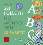 Sei folletti nel mondo dell'alfabeto. E-book. Formato PDF ebook