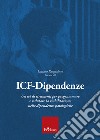 ICF-Dipendenze: Un set di strumenti per programmare e valutare la riabilitazione nelle dipendenze patologiche. E-book. Formato PDF ebook di Luciano Pasqualotto