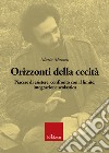 Orizzonti della cecita`: Piacere di esistere, confronto con il limite, integrazione scolastica. E-book. Formato PDF ebook di Mario Mazzeo