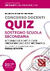 Concorso docenti quiz sostegno scuola secondaria: Metodologie didattiche per l’inclusione, inglese e informatica quesiti per la preparazione alla  prova scritta. E-book. Formato PDF ebook di Ricerca e Sviluppo Erickson