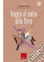 Viaggio al centro della Terra: I Classici facili raccontati da Carlo Scataglini. E-book. Formato PDF ebook