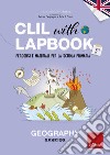 CLIL with LAPBOOK - GEOGRAPHY - Teacher's book - Classe terza: Percorsi e materiali per la scuola primaria. E-book. Formato PDF ebook di Ricerca e Sviluppo Erickson