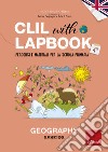 CLIL with LAPBOOK - GEOGRAPHY - Teacher's book - Classe quarta: Percorsi e materiali per la scuola primaria. E-book. Formato PDF ebook di Ricerca e Sviluppo Erickson