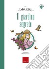 Il giardino segreto: I Classici facili raccontati da Carlo Scataglini. E-book. Formato PDF ebook