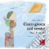 Coco gioca col vento: Viaggi di Tomaso. E-book. Formato PDF ebook di Romina Michelotti