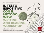 Il testo espositivo con il metodo WRW - Writing and Reading Workshop: Laboratorio di scrittura per la scuola secondaria di primo grado. E-book. Formato PDF ebook