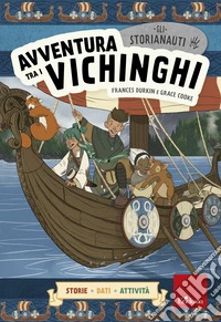 Gli STORIANAUTI - Avventura tra i vichinghi. E-book. Formato PDF ebook