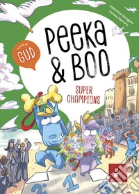 Peeka & Boo Super Champions: Inglese a fumetti con due segugi d'eccezione!. E-book. Formato PDF ebook