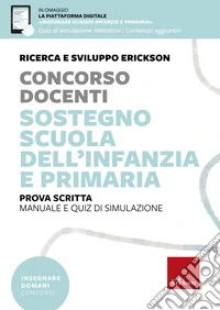 Concorso Docenti - Sostegno scuola dell'infanzia e primaria - Prova scritta: Manuale e quiz di simulazione. E-book. Formato PDF ebook