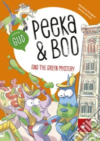 Peeka Boo and the green mystery. E-book. Formato PDF ebook