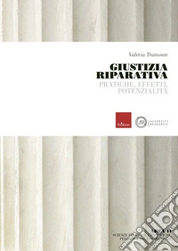 Giustizia riparativa: Pratiche, effetti, potenzialità. E-book. Formato PDF ebook