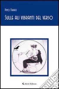 Sulle ali vibranti del verso. E-book. Formato EPUB ebook