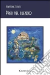 Passi nel silenzio. E-book. Formato Mobipocket ebook di Salvatore Scialò