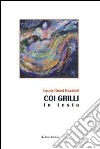 Coi grilli in testa. E-book. Formato EPUB ebook di Laura Rossi Ravaioli