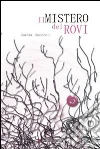 Il mistero dei rovi. E-book. Formato Mobipocket ebook di Aurora Innocenti