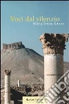 Voci dal silenzio. E-book. Formato Mobipocket ebook di M. Teresa Amore