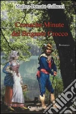 Cronache minute del brigante Crocco. E-book. Formato Mobipocket