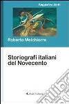 Storiografi italiani del Novecento. E-book. Formato EPUB ebook di Roberto Melchiorre