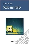 Poesie senza tempo. E-book. Formato EPUB ebook di Loretta Lorenzini