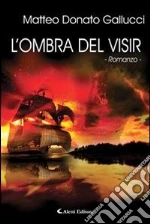 L'ombra del Visir. E-book. Formato Mobipocket