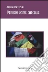 Pensieri come farfalle. E-book. Formato Mobipocket ebook di Marina Mangione