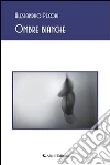 Ombre bianche. E-book. Formato EPUB ebook di Alessandro Pecori