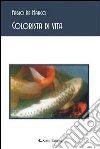Colorista di vita. E-book. Formato EPUB ebook di Fabio De Marco