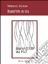 Burattini ai fili. E-book. Formato Mobipocket ebook di Francesco Cacciola