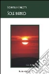 Sole bianco. E-book. Formato EPUB ebook di Donatella Carlotti