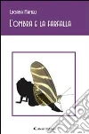 L' ombra e la farfalla. E-book. Formato Mobipocket ebook di Luciana Mameli