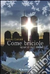 Come briciole sparse sul mondo. E-book. Formato EPUB ebook di Aurora Cantini