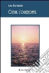 Oltre l'orizzonte. E-book. Formato Mobipocket ebook di Luigi Bernardini